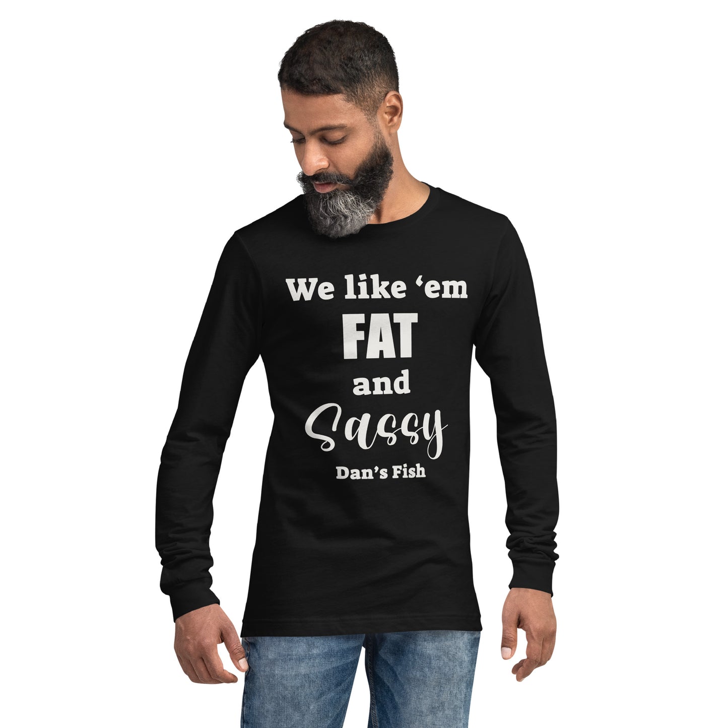 Fat and Sassy Premium Long Sleeve Tee