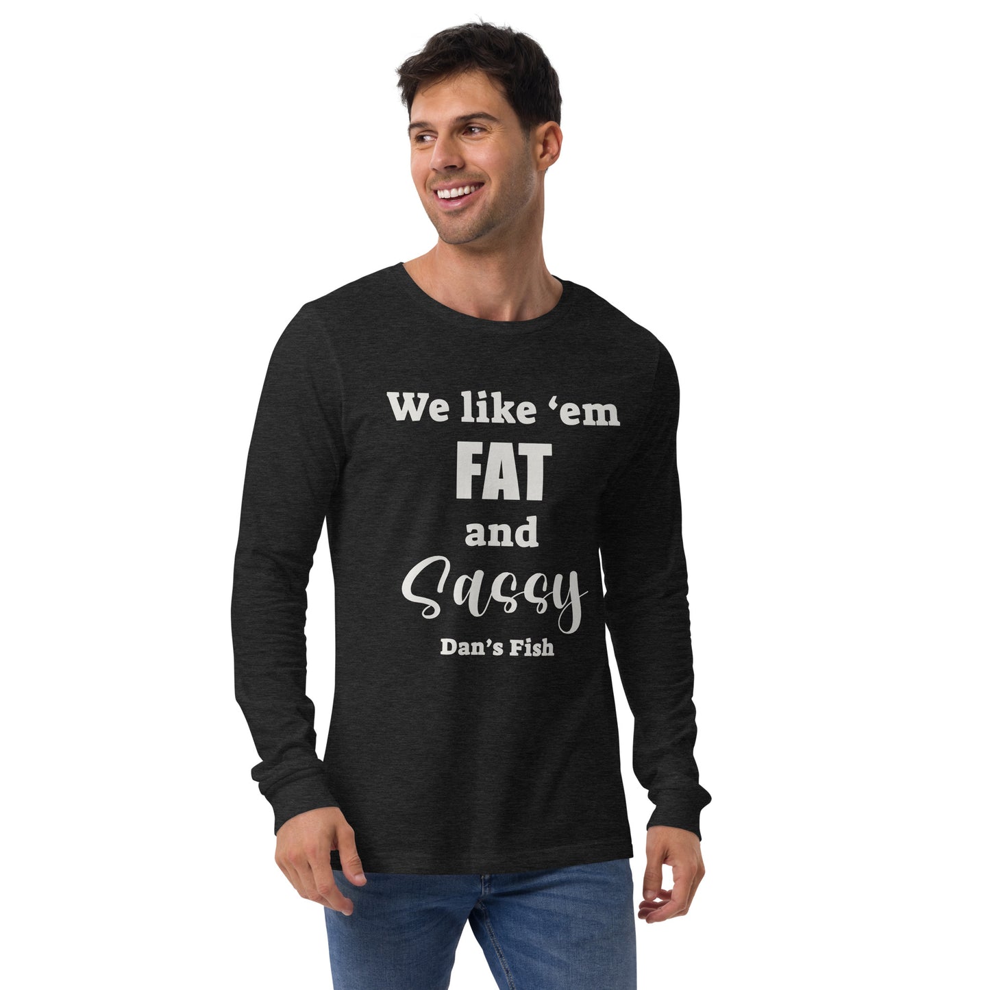 Fat and Sassy Premium Long Sleeve Tee