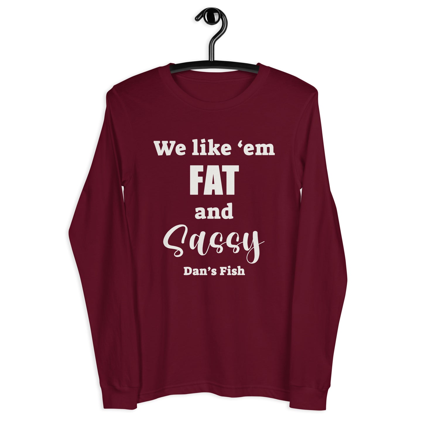 Fat and Sassy Premium Long Sleeve Tee