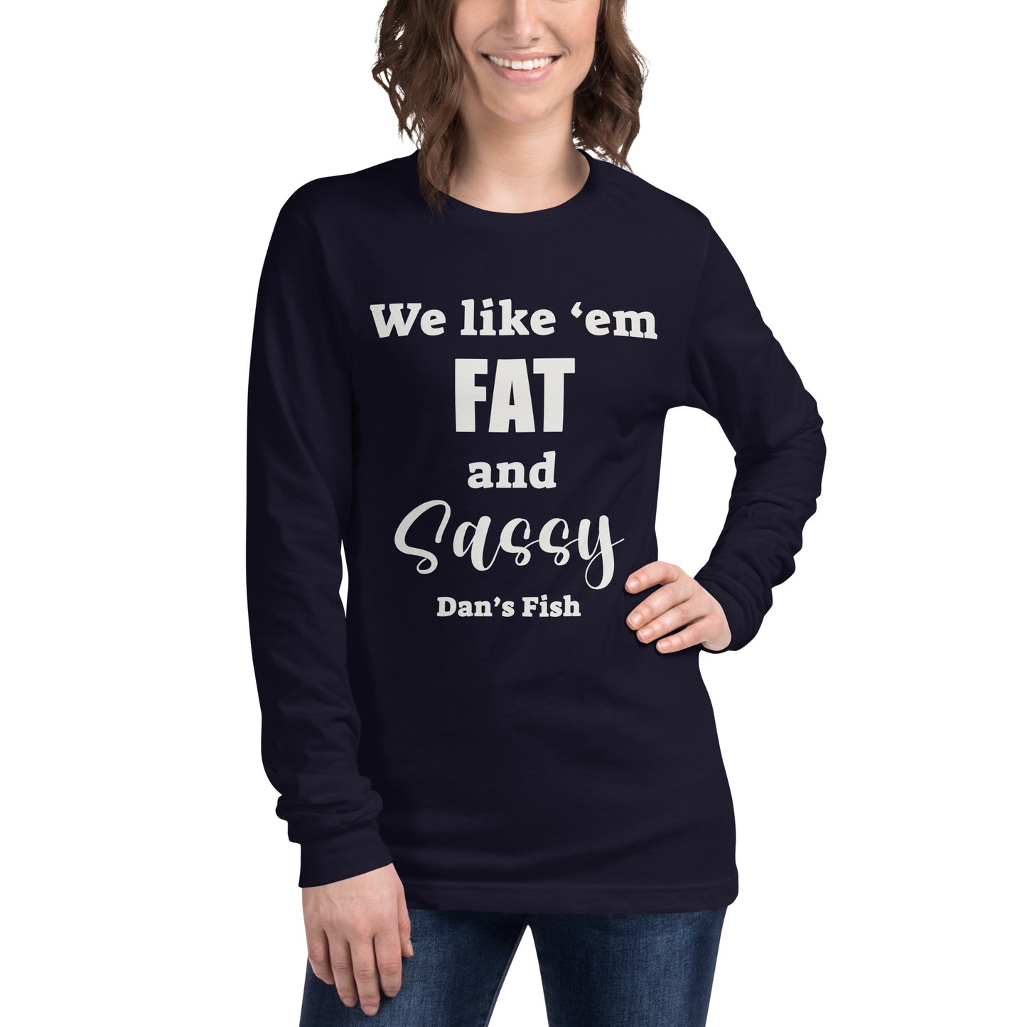 Fat and Sassy Premium Long Sleeve Tee