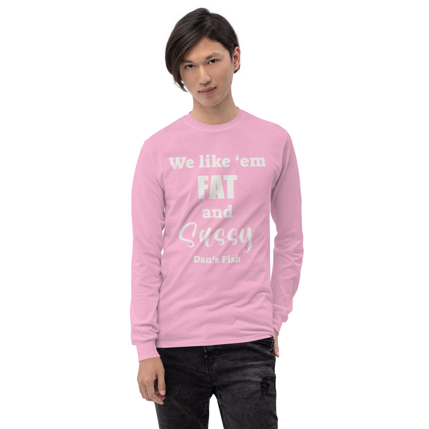 Fat and Sassy Classic Long Sleeve Tee