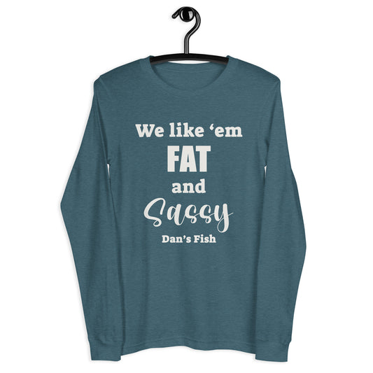 Fat and Sassy Premium Long Sleeve Tee